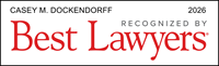 Casey Dockendorff Recognized in Best Lawyers 2026